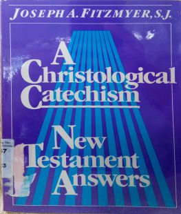 A CHRISTOLOGICAL CATECHISM